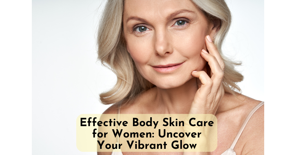 Body Skin Care