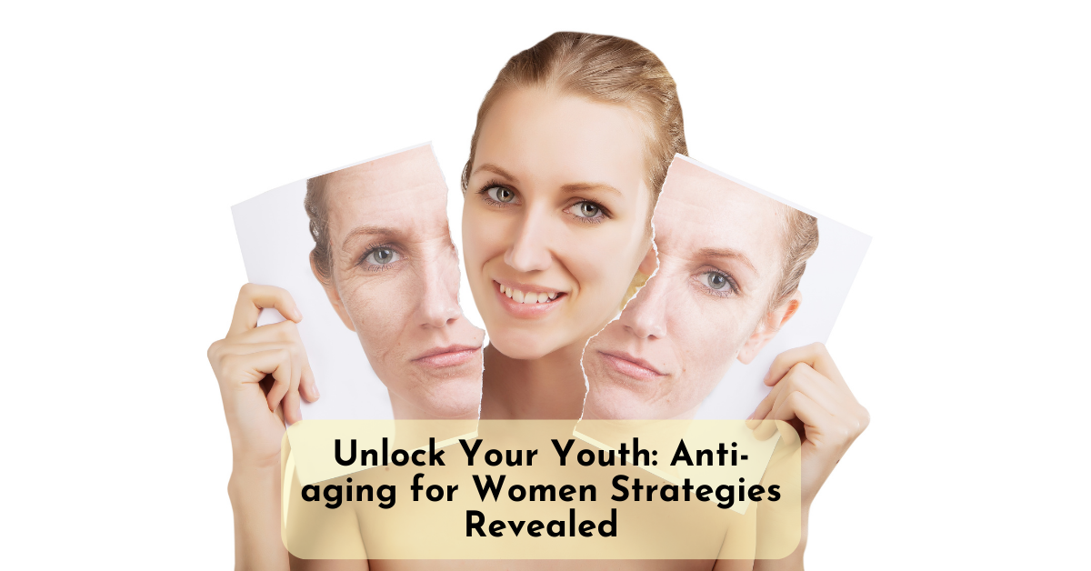 Anti-aging for Women